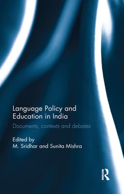 Language Policy and Education in India: Documents, Contexts and Debates
