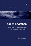 Green Leviathan: The Case for a Federal Role in Environmental Policy