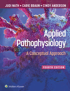 Applied Pathophysiology: A Conceptual Approach