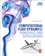 Computational Fluid Dynamics: Principles and Applications (Revised)