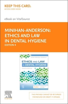 Ethics and Law in Dental Hygiene - Elsevier eBook on Vitalsource (Retail Access Card): Ethics and Law in Dental Hygiene - Elsevier eBook on Vitalsour