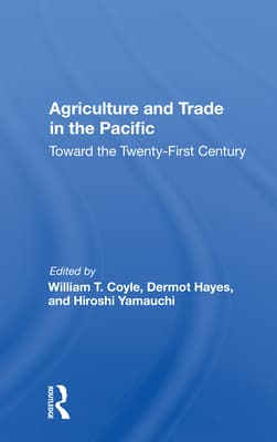 Agriculture and Trade in the Pacific: Toward the Twenty-First Century
