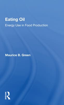 Eating Oil: Energy Use in Food Production