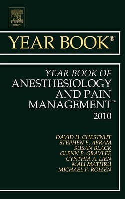 Year Book of Anesthesiology and Pain Management 2010: Volume 2010