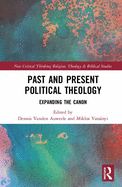 Past and Present Political Theology: Expanding the Canon