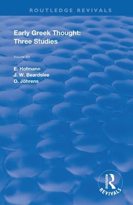 Early Greek Thought: Three Studies
