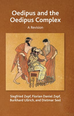 Oedipus and the Oedipus Complex: A Revision