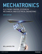 Mechatronics: Electronic Control Systems in Mechanical and Electrical Engineering