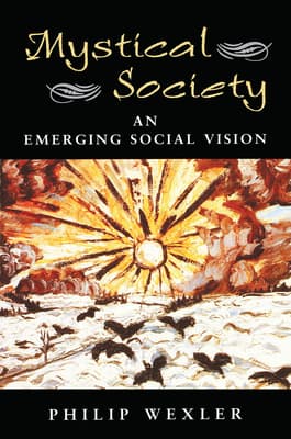 Mystical Society: An Emerging Social Vision