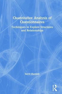 Quantitative Analysis of Questionnaires: Techniques to Explore Structures and Relationships
