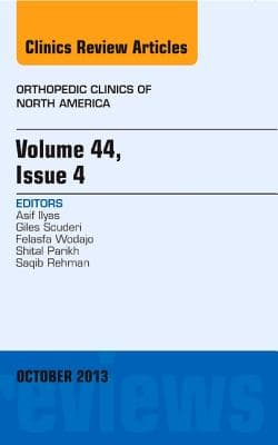 Volume 44, Issue 4, an Issue of Orthopedic Clinics: Volume 44-4