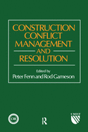 Construction Conflict Management and Resolution