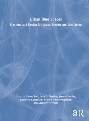 Urban Blue Spaces: Planning and Design for Water, Health and Well-Being