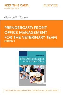 Front Office Management for the Veterinary Team Elsevier eBook on Vitalsource (Retail Access Card)