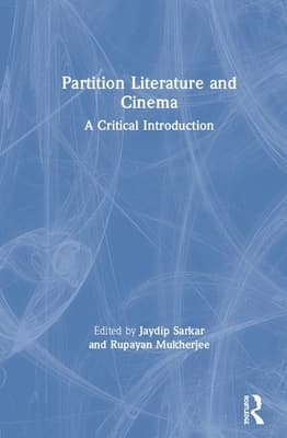 Partition Literature and Cinema: A Critical Introduction