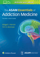 The Asam Essentials of Addiction Medicine