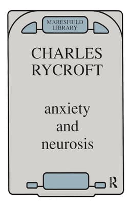 Anxiety and Neurosis