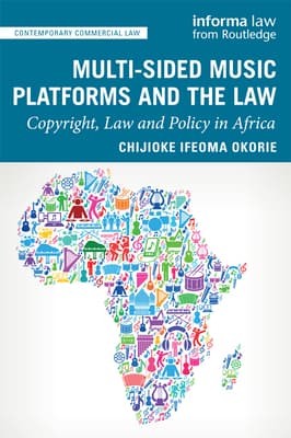 Multi-Sided Music Platforms and the Law: Copyright, Law and Policy in Africa