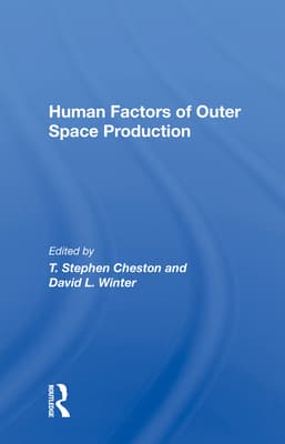 Human Factors of Outer Space Production