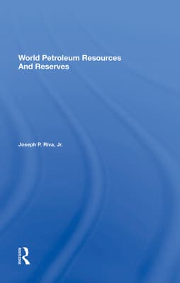 World Petroleum Resources and Reserves