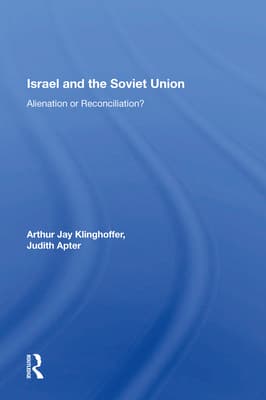 Israel and the Soviet Union: Alienation or Reconciliation