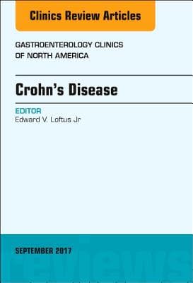 Crohn's Disease, an Issue of Gastroenterology Clinics of North America: Volume 46-3