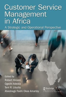 Customer Service Management in Africa: A Strategic and Operational Perspective
