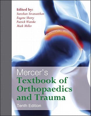 Mercer's Textbook of Orthopaedics and Trauma Tenth Edition