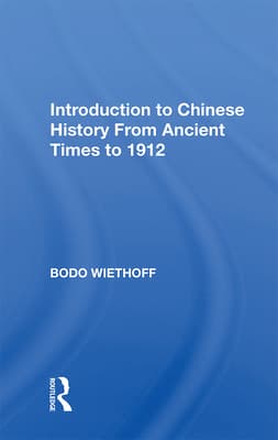 Introduction to Chinese History from Ancient Times to 1912