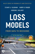 Loss Models: From Data to Decisions