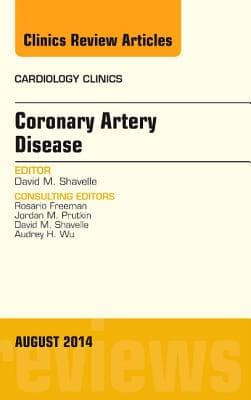 Coronary Artery Disease, an Issue of Cardiology Clinics: Volume 32-3