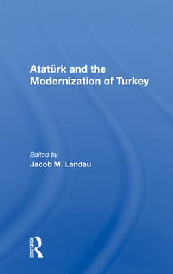Ataturk and the Modernization of Turkey