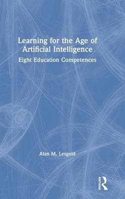 Learning for the Age of Artificial Intelligence: Eight Education Competences