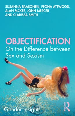 Objectification: On the Difference Between Sex and Sexism