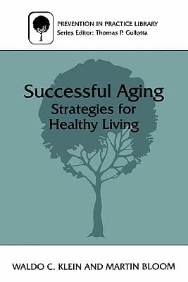 Successful Aging: Strategies for Healthy Living