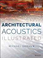 Architectural Acoustics Illustrated (Revised)