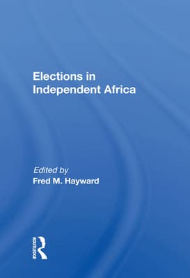 Elections in Independent Africa