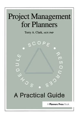 Project Management for Planners: A Practical Guide