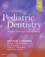 Pediatric Dentistry: Infancy Through Adolescence