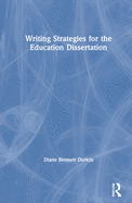 Writing Strategies for the Education Dissertation