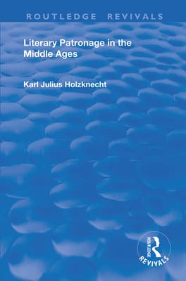 Literary Patronage in the Middle Ages