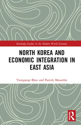 North Korea and Economic Integration in East Asia