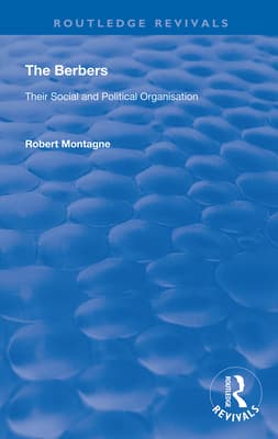 The Berbers: Their Social and Political Organisation