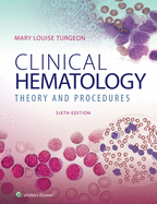Clinical Hematology: Theory & Procedures: .