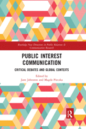 Public Interest Communication: Critical Debates and Global Contexts