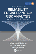 Reliability Engineering and Risk Analysis: A Practical Guide, Third Edition
