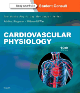 Cardiovascular Physiology: Mosby Physiology Monograph Series (with Student Consult Online Access) (Revised)