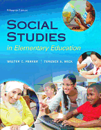 Social Studies in Elementary Education, Enhanced Pearson Etext with Loose-Leaf Version -- Access Card Package [With Access Code]