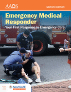 Emergency Medical Responder: Your First Response in Emergency Care: . [With Access Code]
