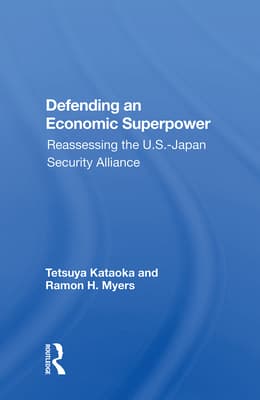 Defending an Economic Superpower: Reassessing the U.S.-Japan Security Alliance